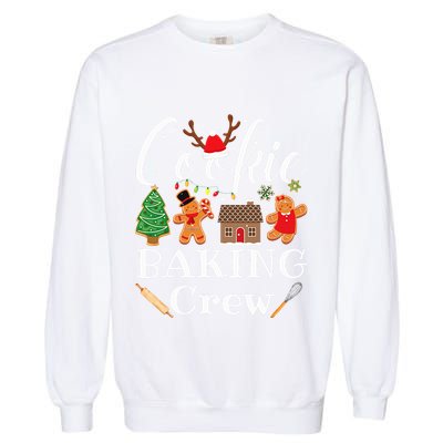 Christmas Cookie Baking Crew Family Baking Team Funny Cookie  Garment-Dyed Sweatshirt