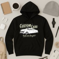 Custom Cars Built Not Bought Merc Hoodie