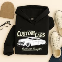 Custom Cars Built Not Bought Merc Hoodie