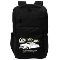Custom Cars Built Not Bought Merc Impact Tech Backpack