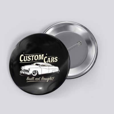 Custom Cars Built Not Bought Merc Button