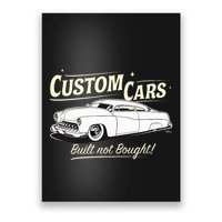 Custom Cars Built Not Bought Merc Poster