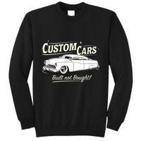 Custom Cars Built Not Bought Merc Tall Sweatshirt