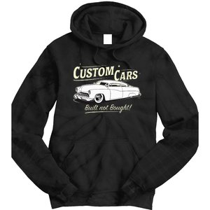 Custom Cars Built Not Bought Merc Tie Dye Hoodie