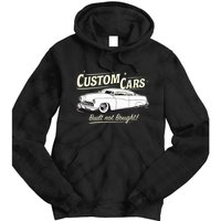 Custom Cars Built Not Bought Merc Tie Dye Hoodie