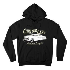 Custom Cars Built Not Bought Merc Tall Hoodie