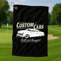 Custom Cars Built Not Bought Merc Golf Towel