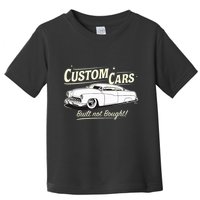 Custom Cars Built Not Bought Merc Toddler T-Shirt