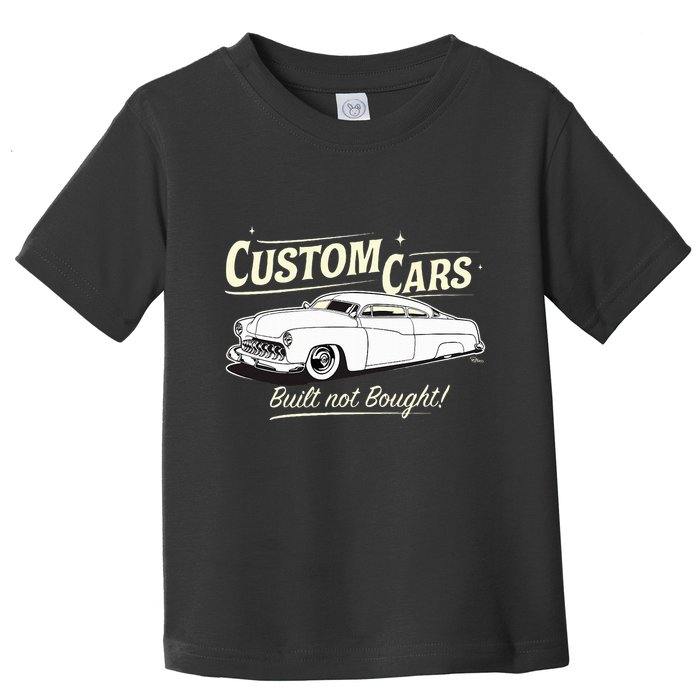 Custom Cars Built Not Bought Merc Toddler T-Shirt