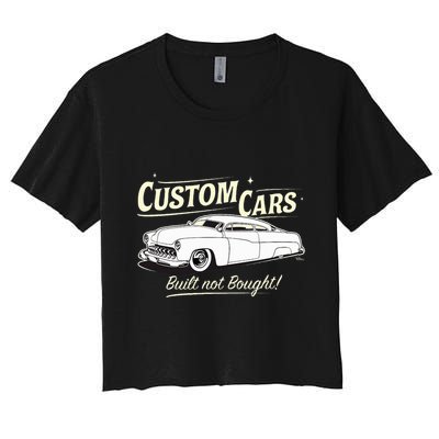 Custom Cars Built Not Bought Merc Crop Top