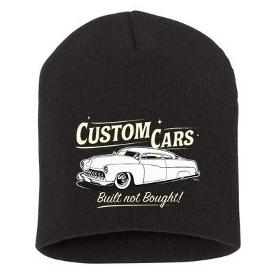 Custom Cars Built Not Bought Merc Short Acrylic Beanie