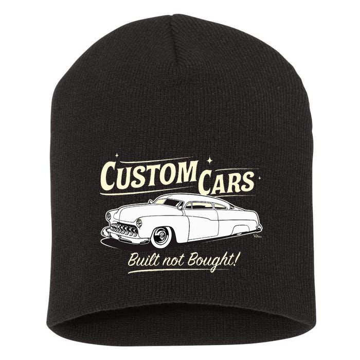 Custom Cars Built Not Bought Merc Short Acrylic Beanie