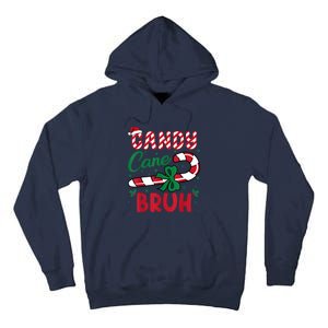 Candy Cane Bruh Funny Christmas Holiday Tall Hoodie