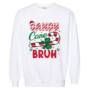 Candy Cane Bruh Funny Christmas Holiday Garment-Dyed Sweatshirt