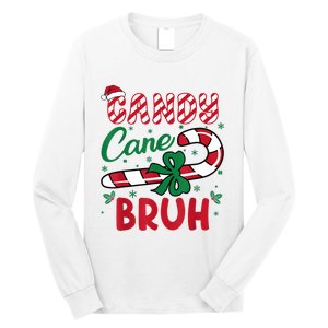 Candy Cane Bruh Funny Christmas Holiday Long Sleeve Shirt