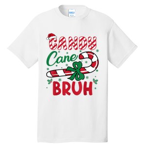 Candy Cane Bruh Funny Christmas Holiday Tall T-Shirt