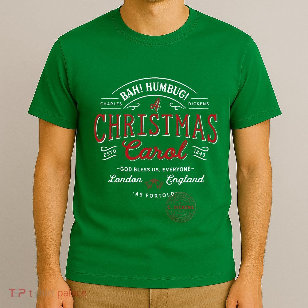 Christmas Carol Bah! Humbug! Holiday Design Tradition T-Shirt
