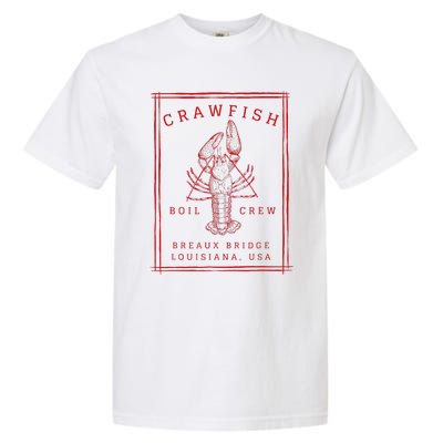 Crawfish Crew Breaux Bridge Retro Cajun Seafood Garment-Dyed Heavyweight T-Shirt