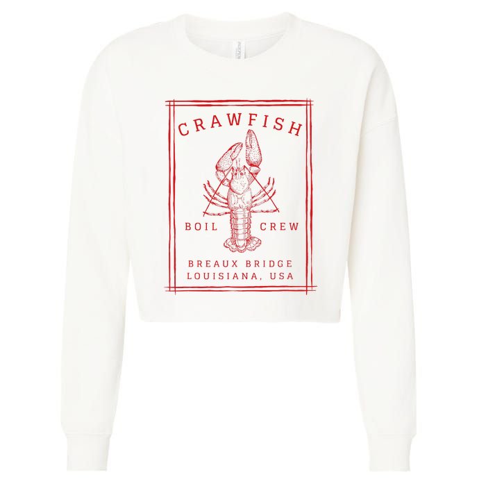 Crawfish Crew Breaux Bridge Retro Cajun Seafood Cropped Pullover Crew