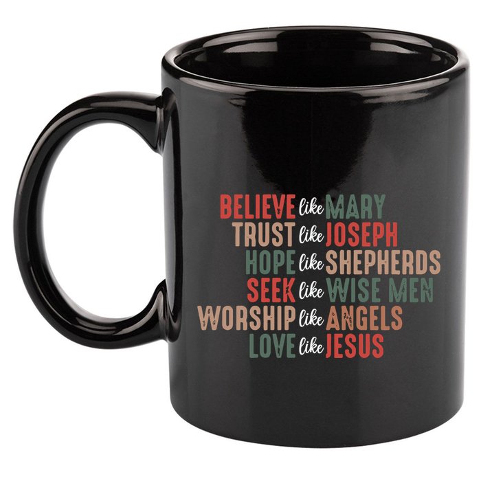 Christian Christmas Believe Like Mary 11oz C Handle Ceramic Mug