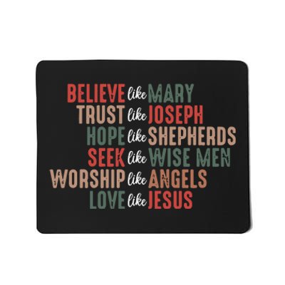 Christian Christmas Believe Like Mary Mousepad