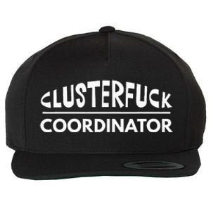 Clusterfuck Coordinator Boss Manager Dads Moms Funny Chaos Wool Snapback Cap