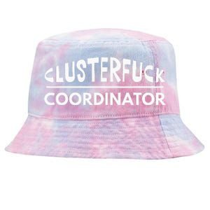 Clusterfuck Coordinator Boss Manager Dads Moms Funny Chaos Tie-Dyed Bucket Hat