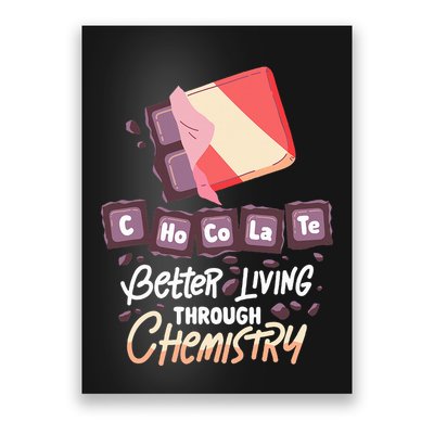 Chocolate Chemie  Better Living Through Chemistry  Poster