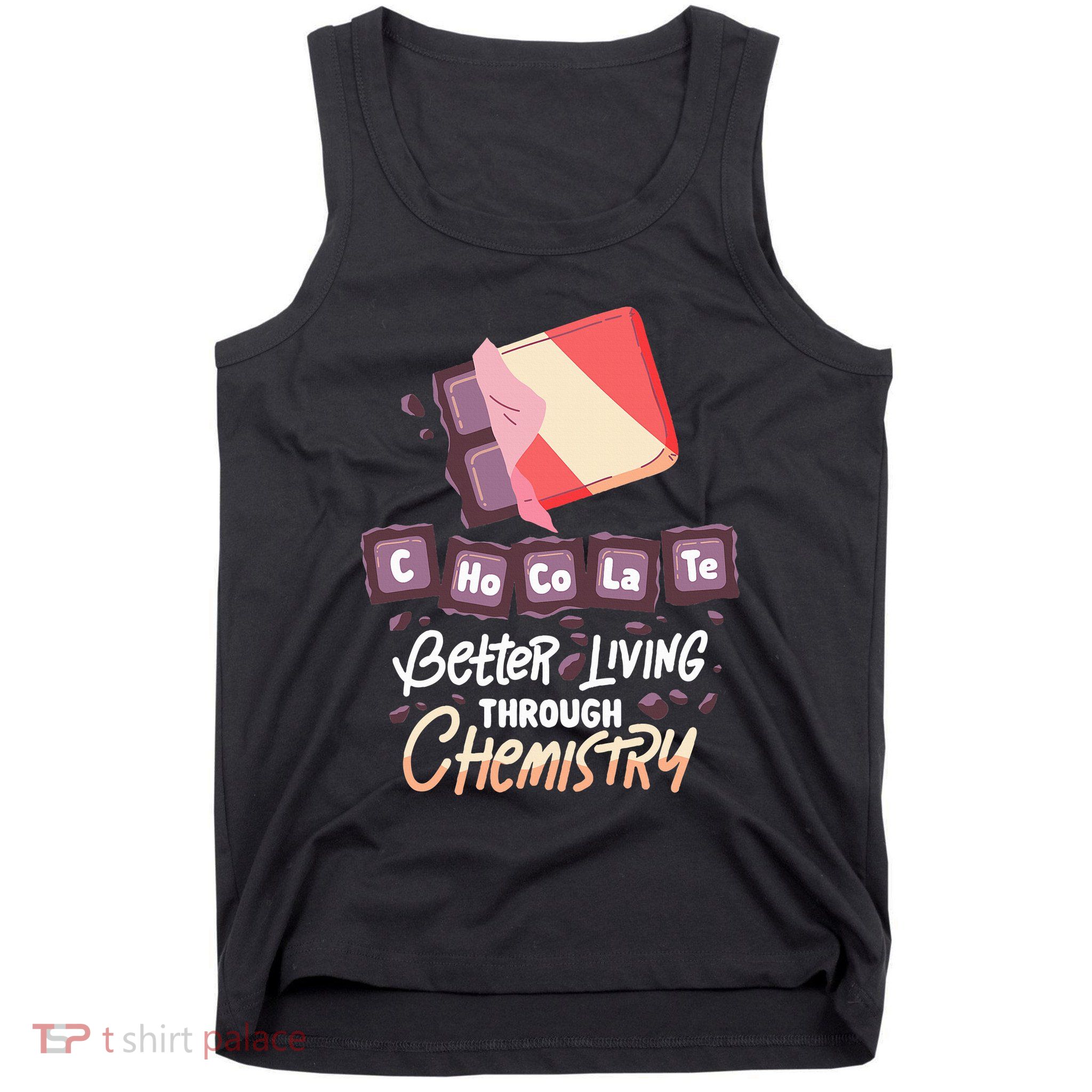 Chocolate Chemie  Better Living Through Chemistry  Tank Top