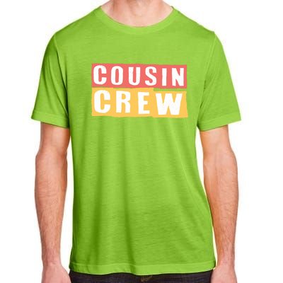 Cousins Crew Big Cousin Crew Best Cousin Big Cousin Crew Gift Adult ChromaSoft Performance T-Shirt