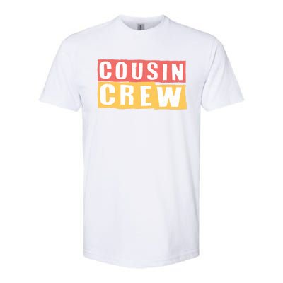 Cousins Crew Big Cousin Crew Best Cousin Big Cousin Crew Gift Softstyle CVC T-Shirt