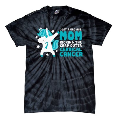 Cervical Cancer Bad Ass Mom Quote Dabbing Unicorn Funny Tie-Dye T-Shirt