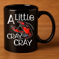 Cajun Crawfish Boil Party A Little Cray Mardi Gras Southern 11oz C Handle Ceramic Mug