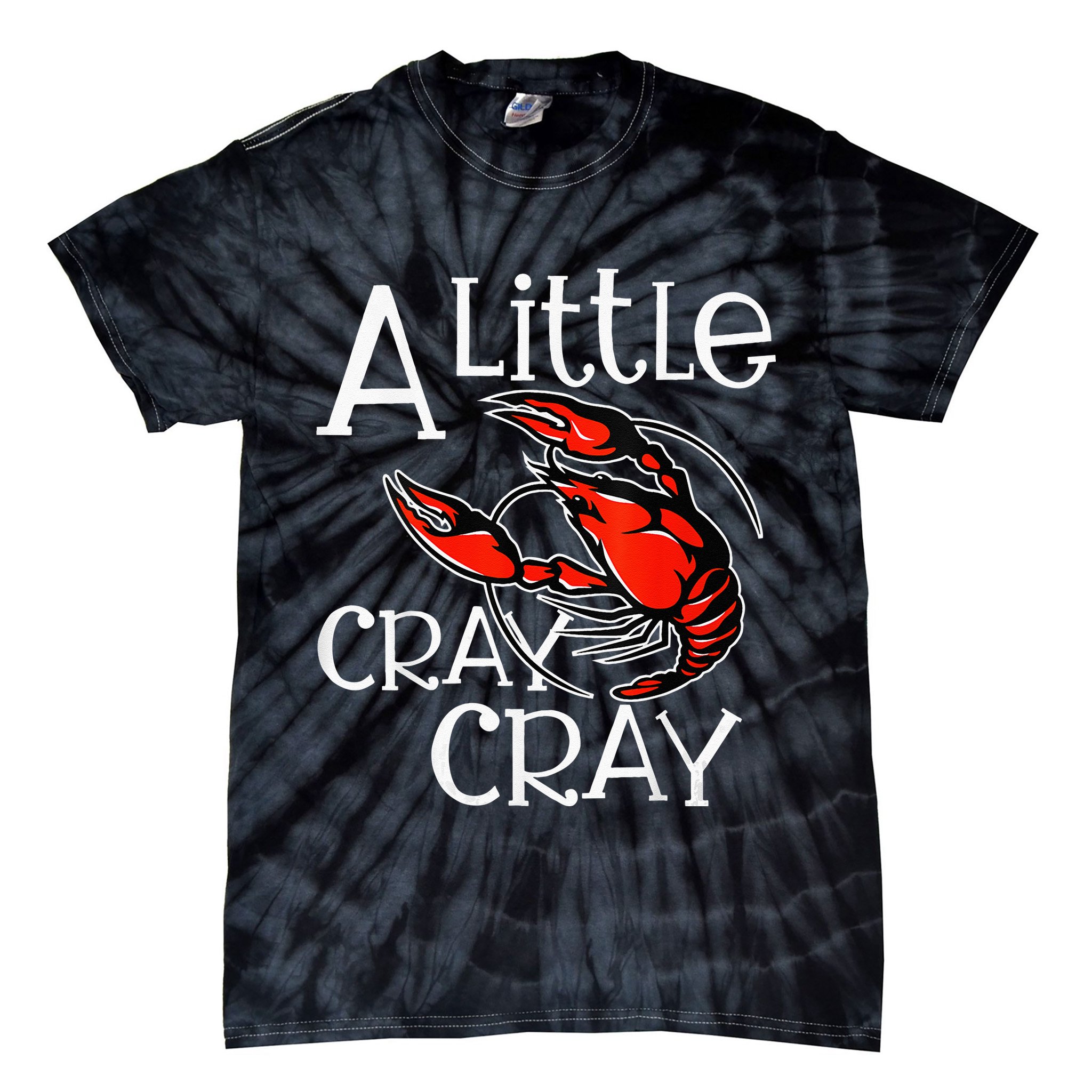 Cajun Crawfish Boil Party A Little Cray Mardi Gras Southern Tie-Dye T-Shirt