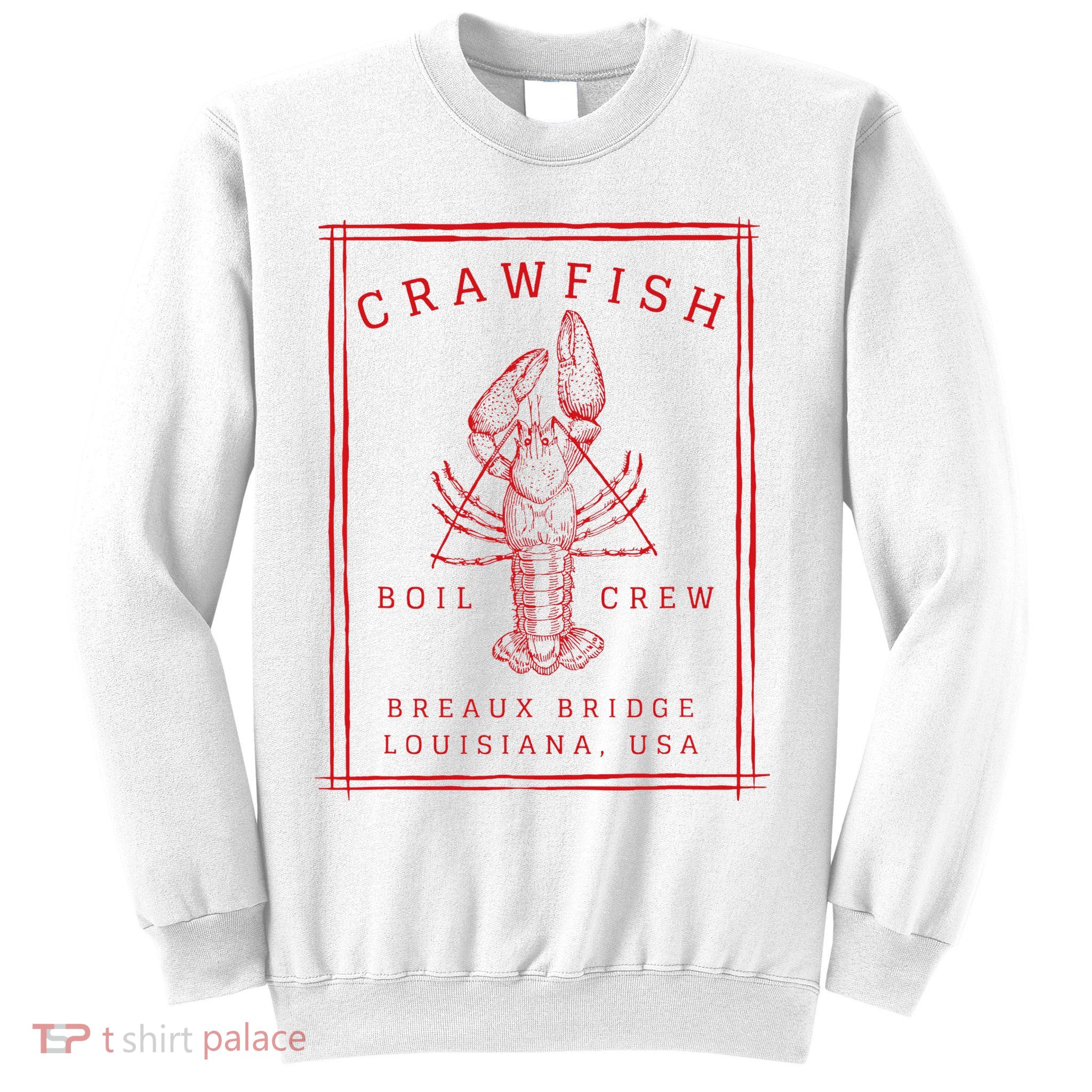 Crawfish Crew Breaux Bridge Retro Cajun Seafood Sweatshirt
