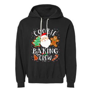 Christmas Cookie Baking Crew Cookie Crew Family Christmas Garment-Dyed Fleece Hoodie