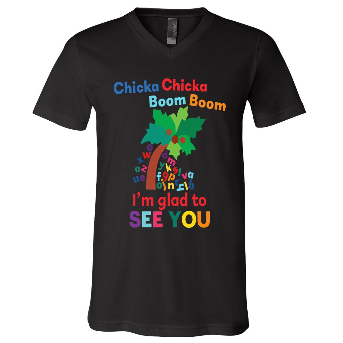 Chicka chicka boom boom i'm glad to see you V-Neck T-Shirt