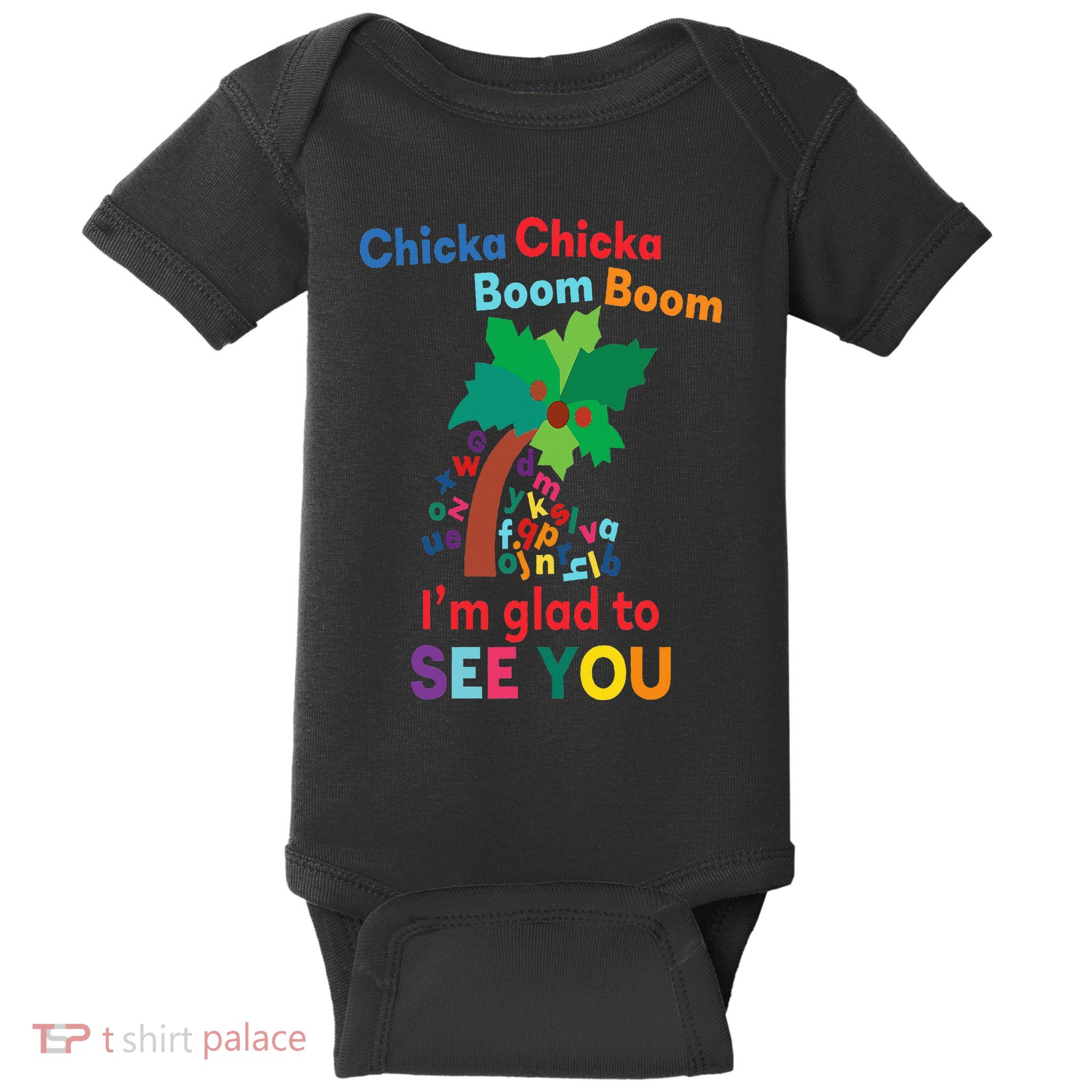 Chicka chicka boom boom i'm glad to see you Baby Bodysuit