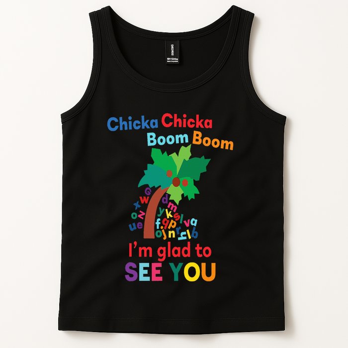 Chicka chicka boom boom i'm glad to see you Tank Top