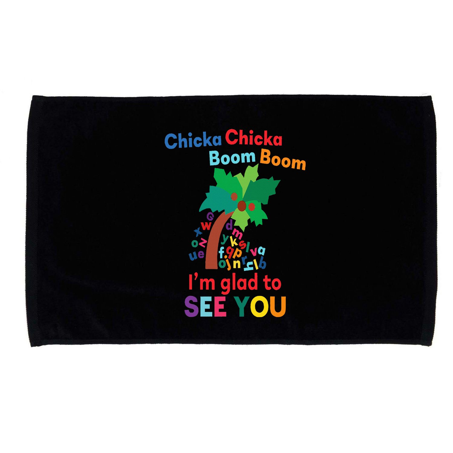 Chicka chicka boom boom i'm glad to see you Microfiber Hand Towel
