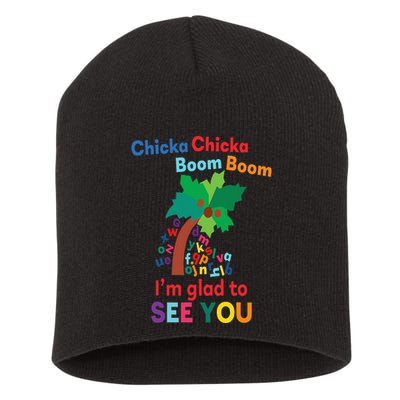 Chicka chicka boom boom i'm glad to see you Short Acrylic Beanie