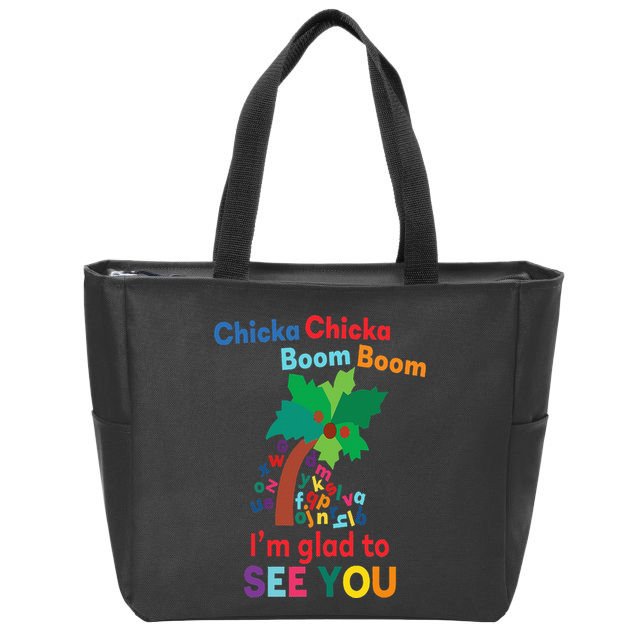 Chicka chicka boom boom i'm glad to see you Zip Tote Bag