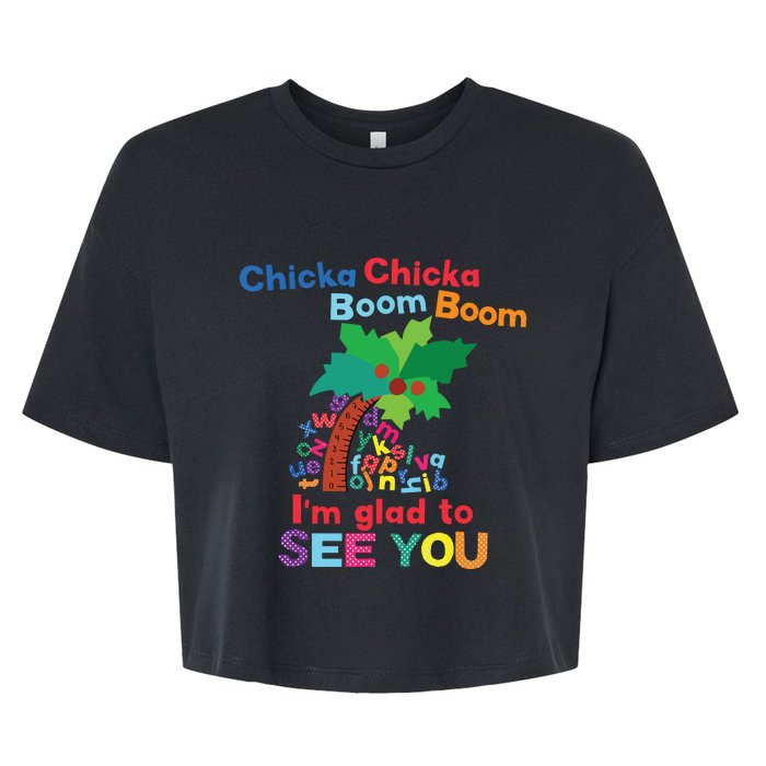 Chicka Chicka Boom Boom Im Glad To See You Bella+Canvas Jersey Crop Tee