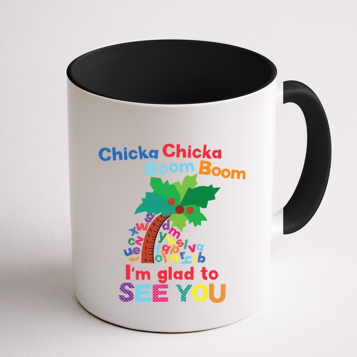 Chicka Chicka Boom Boom Im Glad To See You Mug