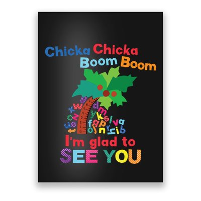 Chicka Chicka Boom Boom Im Glad To See You Poster