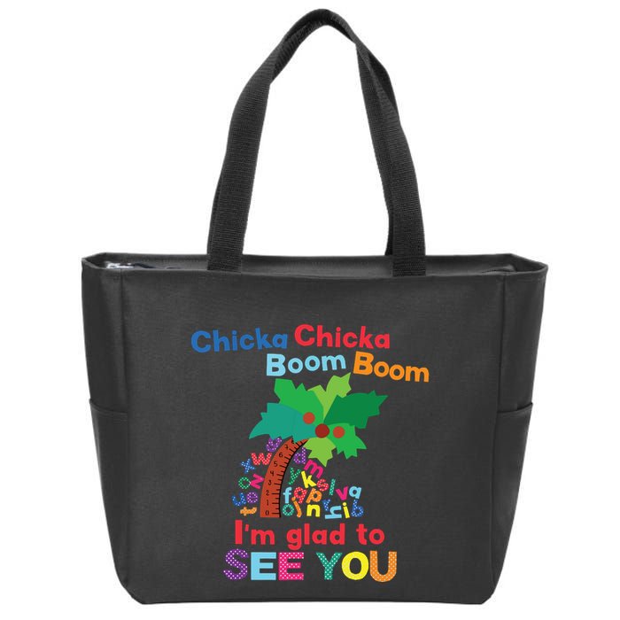 Chicka Chicka Boom Boom Im Glad To See You Zip Tote Bag