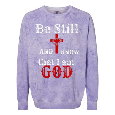 Christian Church Bible Scripture Be Still and Know I am GOD Colorblast Crewneck Sweatshirt