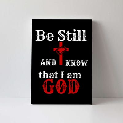 Christian Church Bible Scripture Be Still and Know I am GOD Canvas