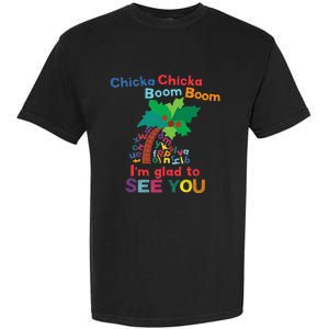 Chicka Chicka Boom Boom IM Glad To See You Garment-Dyed Heavyweight T-Shirt