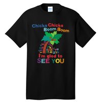 Chicka Chicka Boom Boom IM Glad To See You Tall T-Shirt